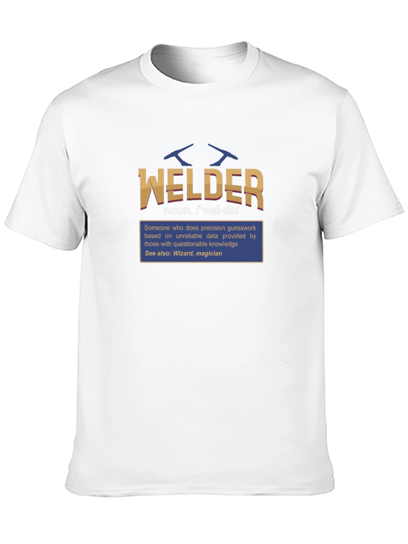 Welder Definition T-Shirt - Funny Job Title Tee