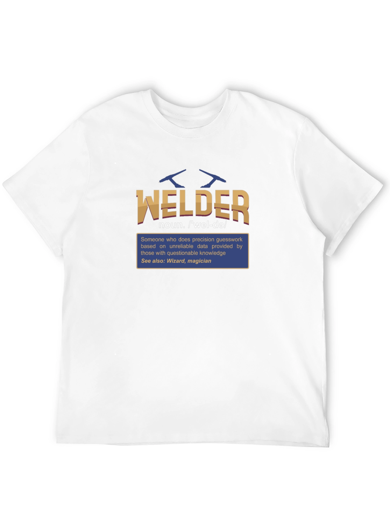 Welder Definition T-Shirt - Funny Job Title Tee