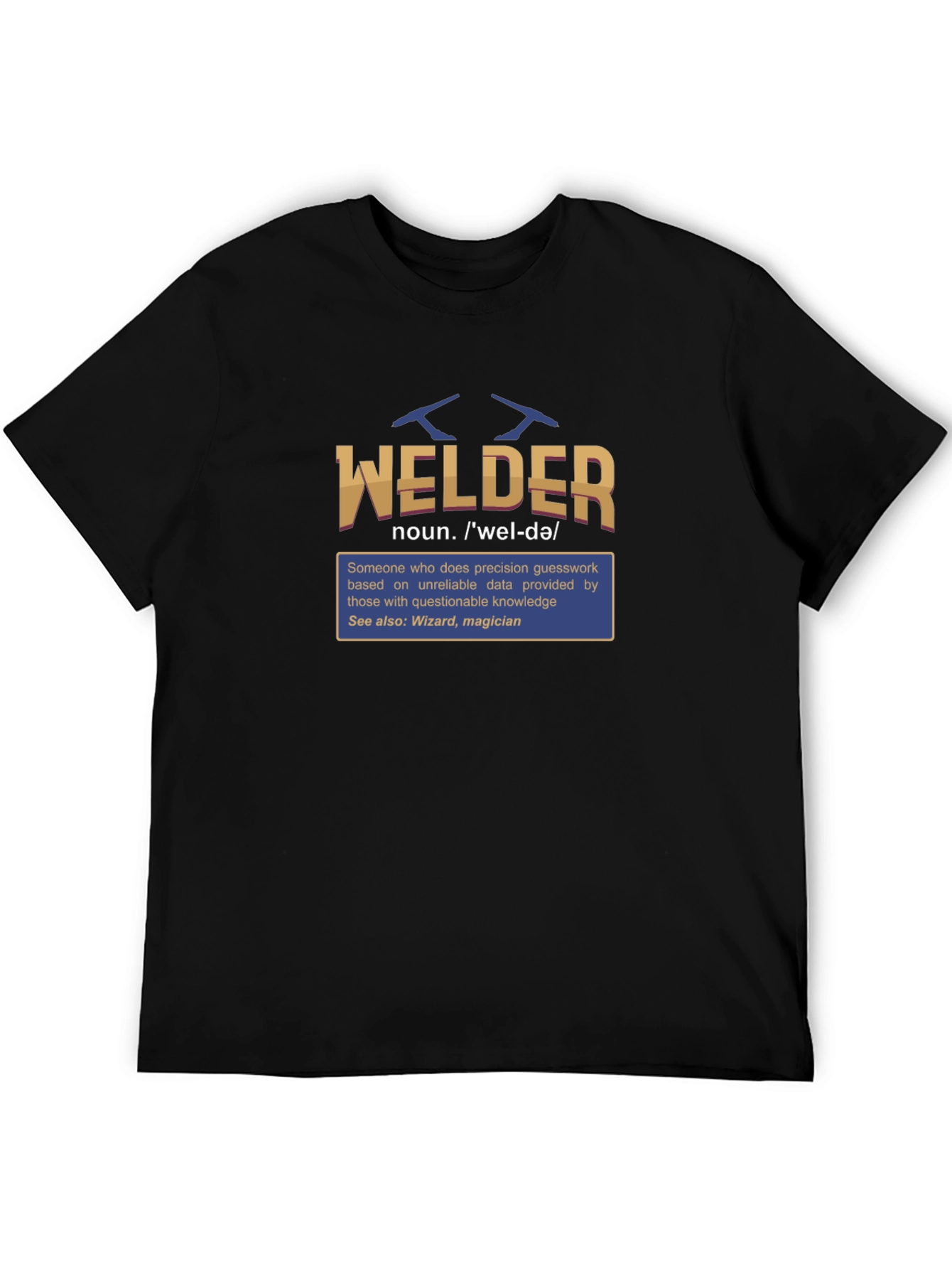 Welder Definition T-Shirt - Funny Job Title Tee