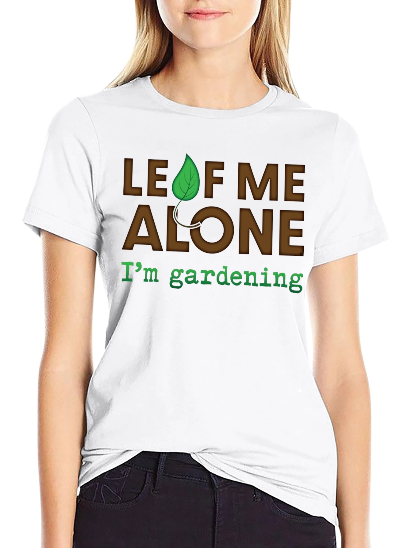 Leaf Me Alone Gardening T-Shirt