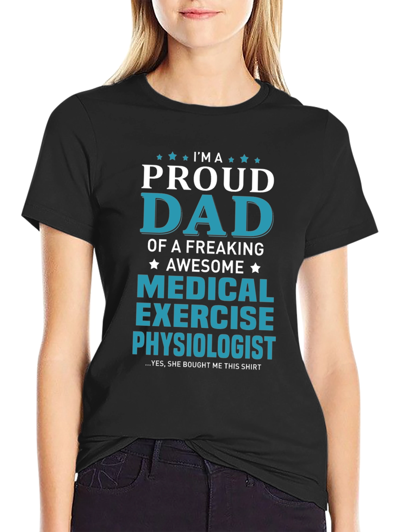 Proud Dad Medical Exercise Physiologist Graphic T-Shirt