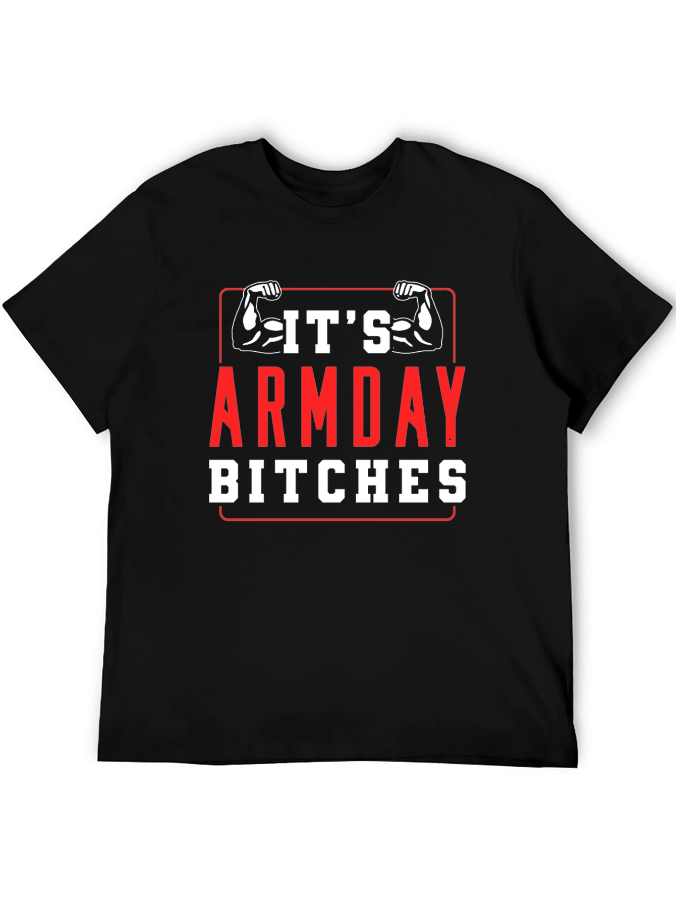 Its Armday Bitches Black T-Shirt