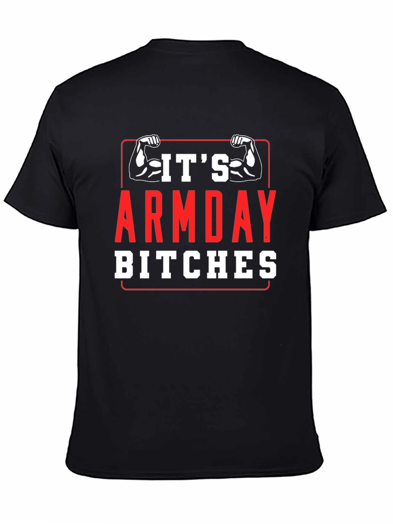 Its Armday Bitches Black T-Shirt