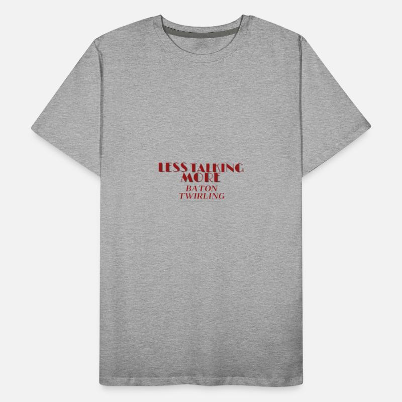 Less Talking More Baton Twirling