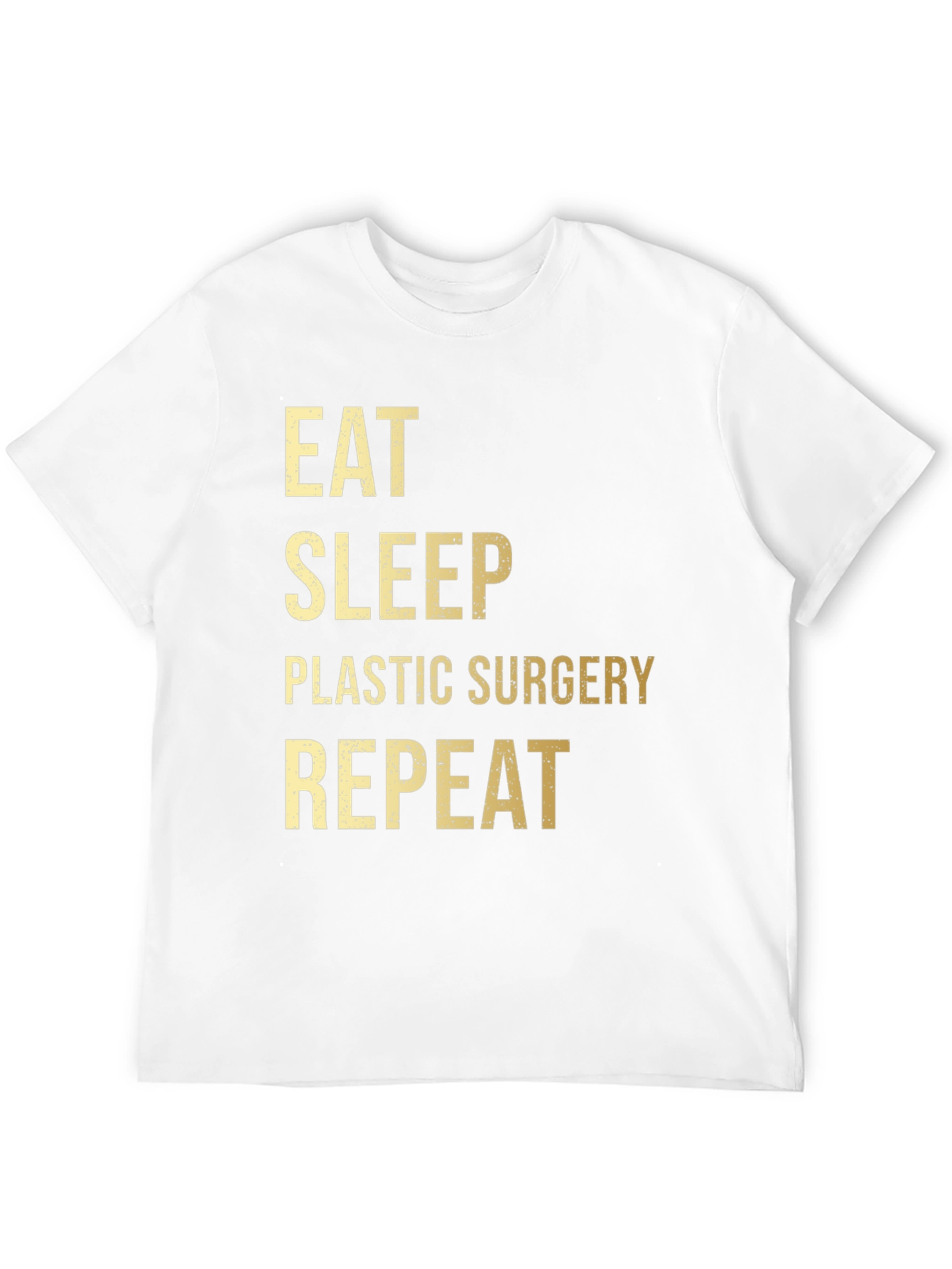 Eat Sleep Plastic Surgery Repeat T-Shirt