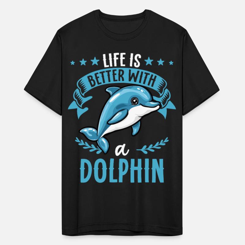 Life Is Better With A Dolphin - Cute Dolphin