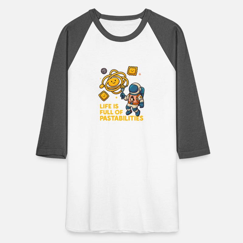 Life Is Full of Pastabilities – Funny Astronaut Pa