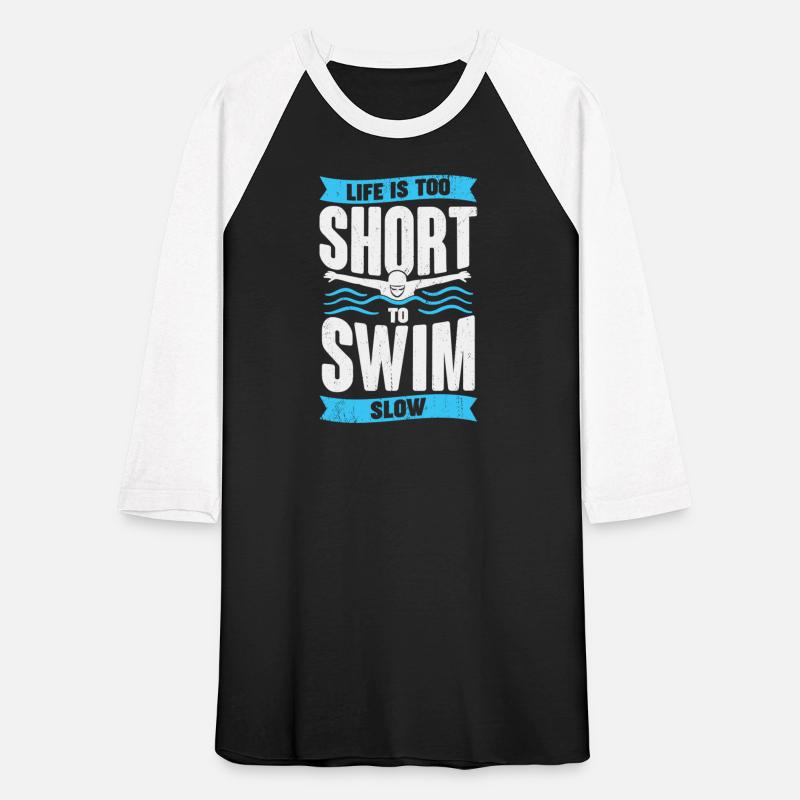 Life Is Too Short To Swim Slow Swimmer Gift