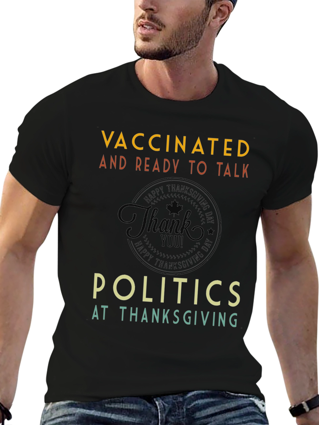 Vaccinated Politics Thanksgiving T-Shirt