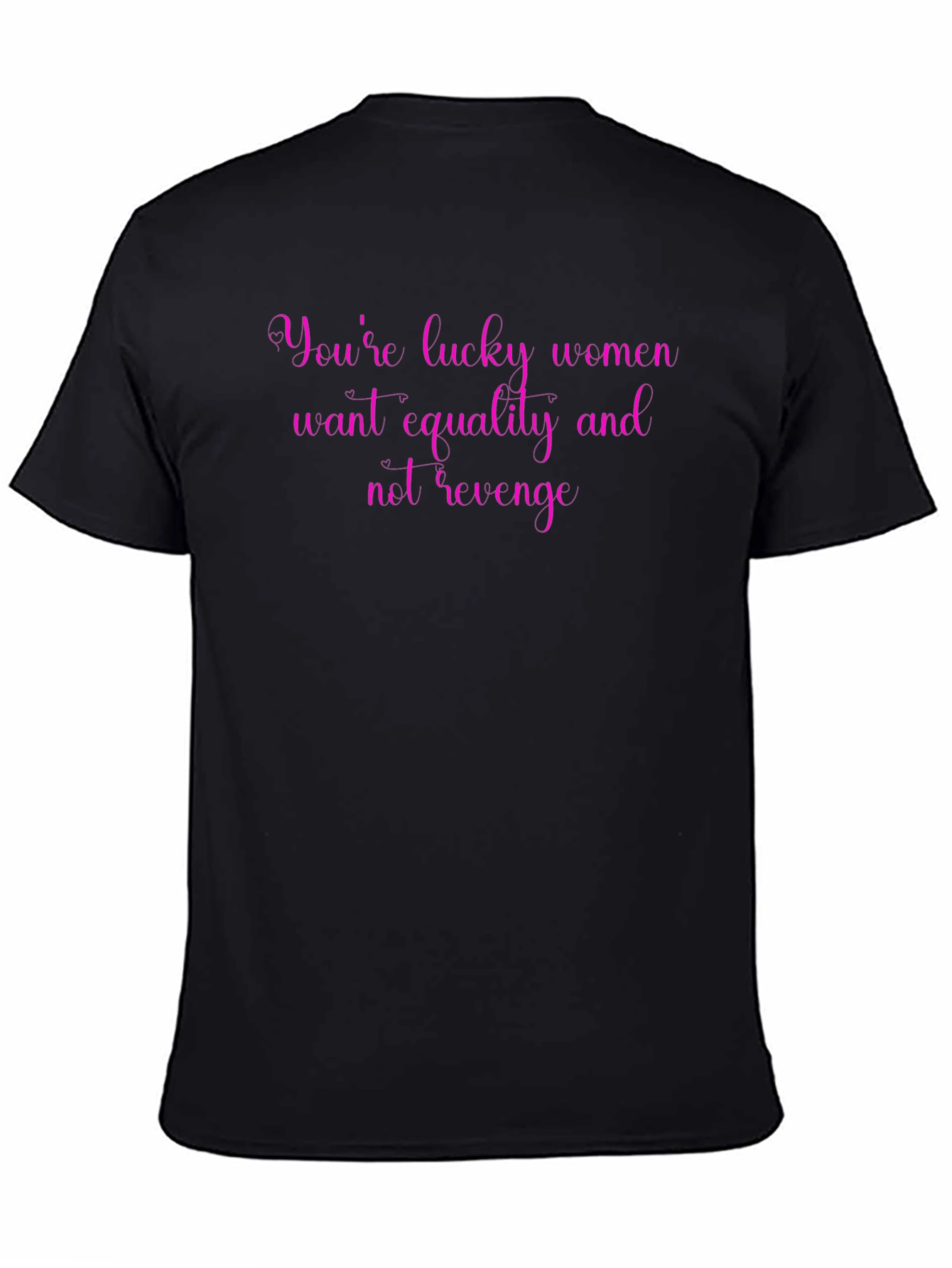Feminist Graphic Tee: Lucky Women Equality Revenge