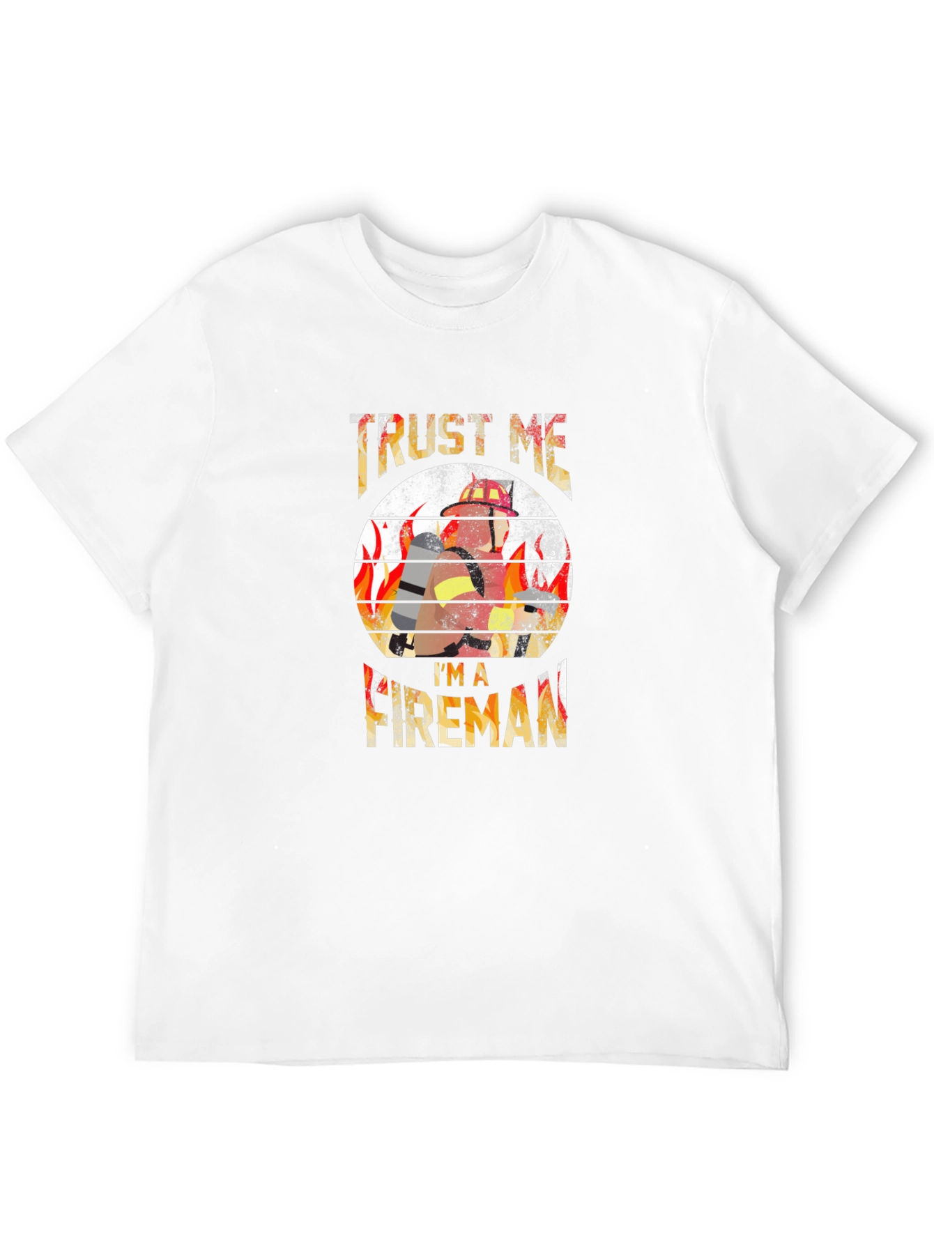 Trust Me Im A Fireman Graphic Tee