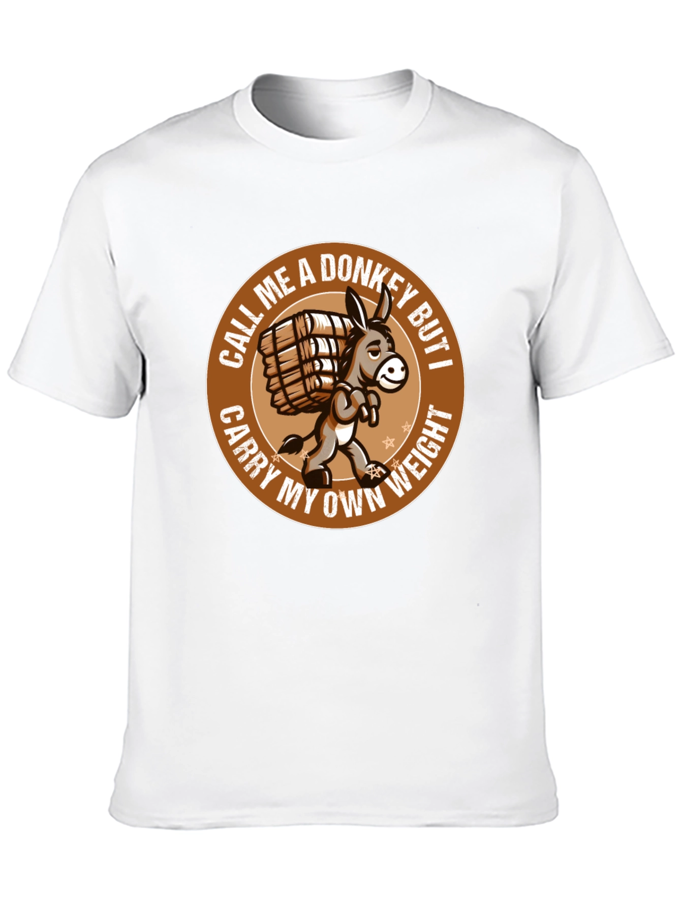 Funny Donkey T-Shirt - Carry My Own Weight