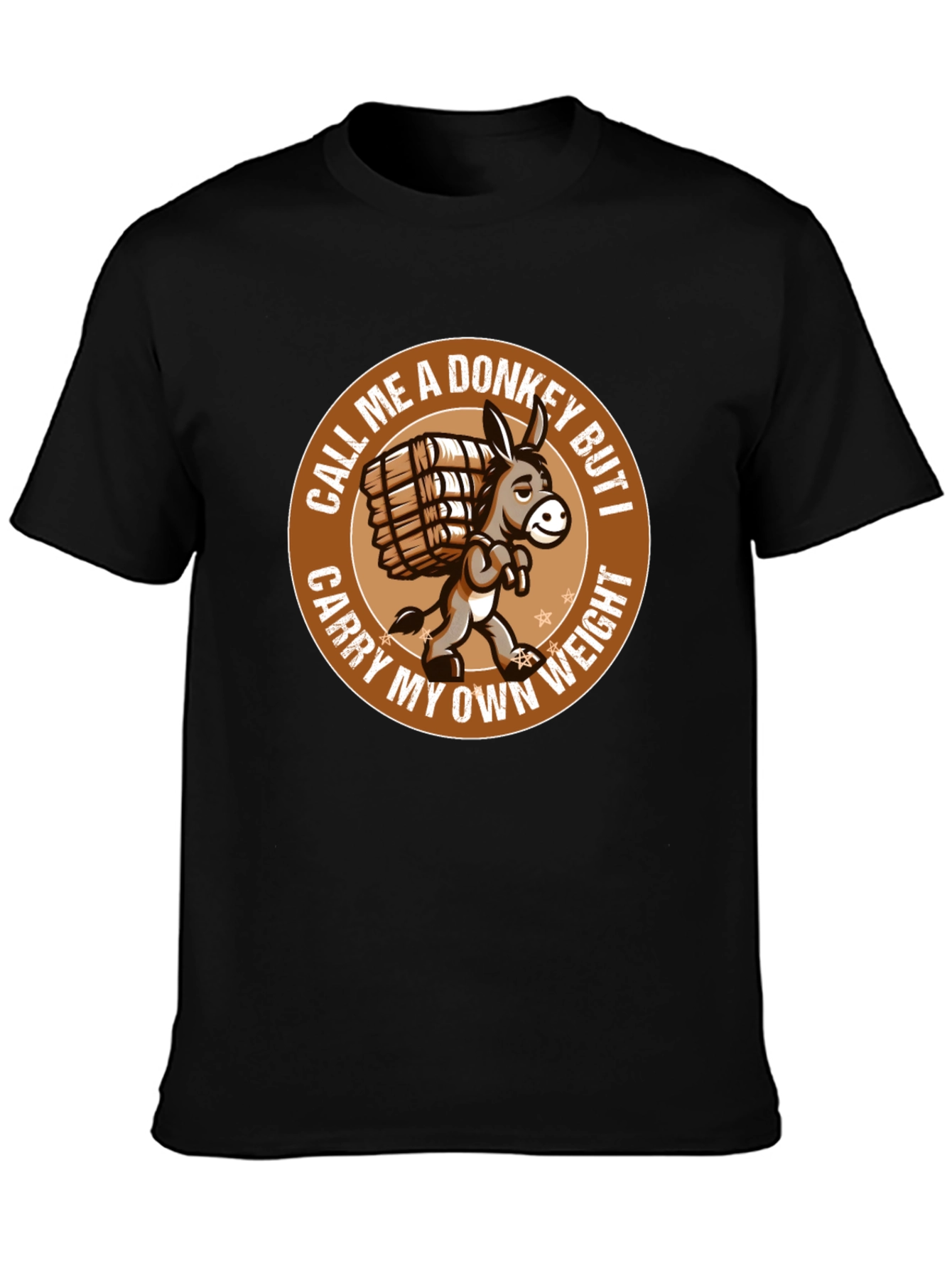 Funny Donkey T-Shirt - Carry My Own Weight