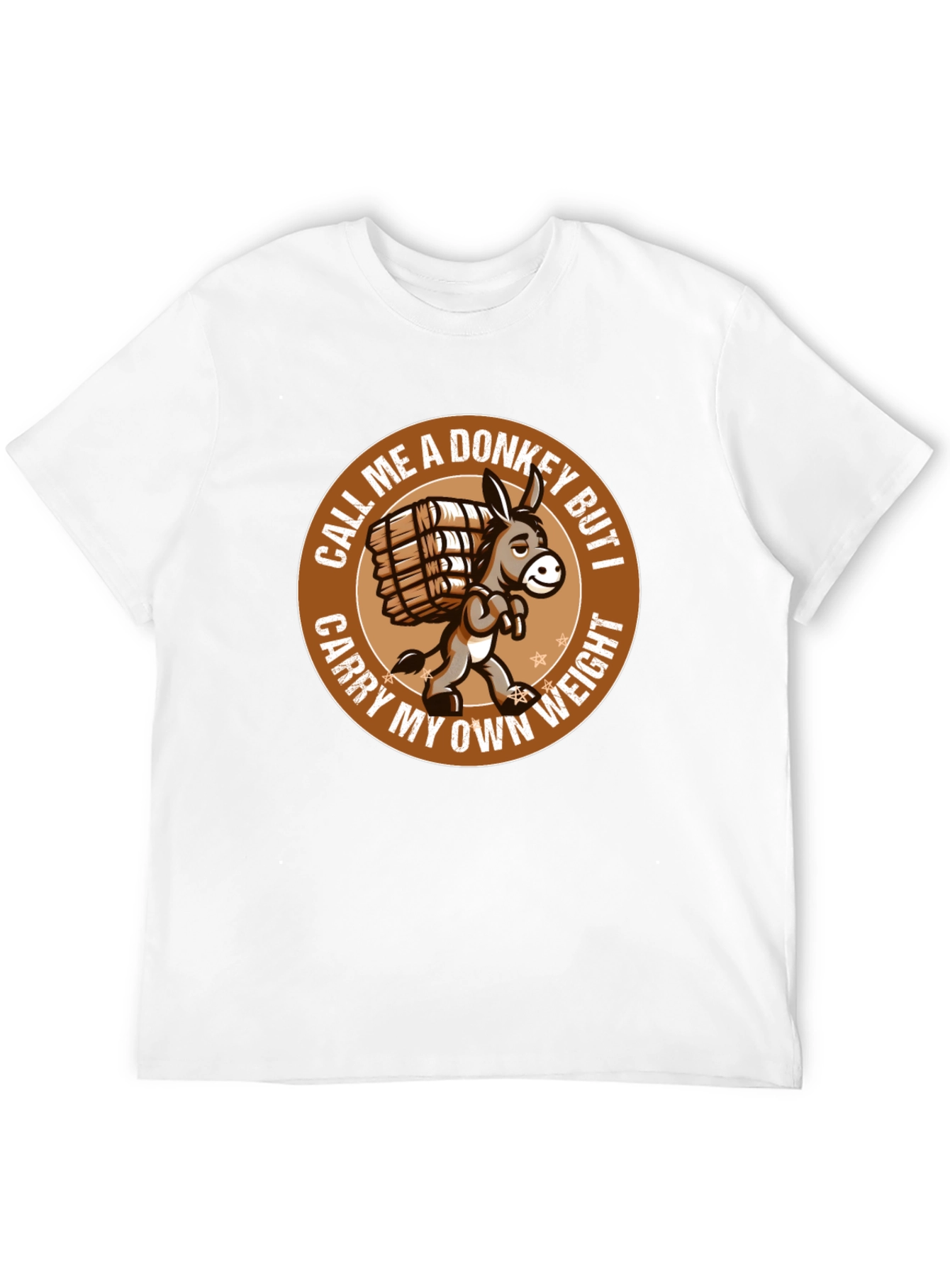 Funny Donkey T-Shirt - Carry My Own Weight