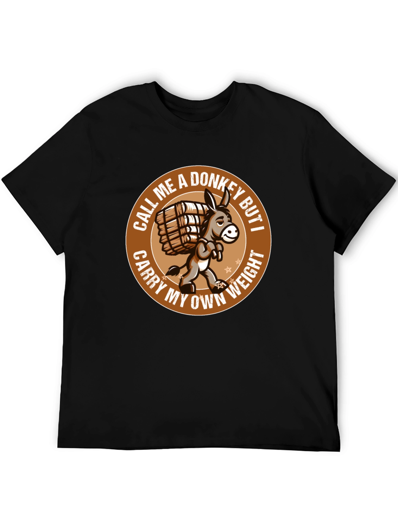 Funny Donkey T-Shirt - Carry My Own Weight