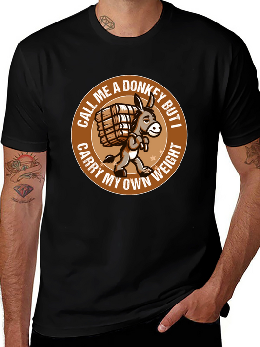 Funny Donkey T-Shirt - Carry My Own Weight