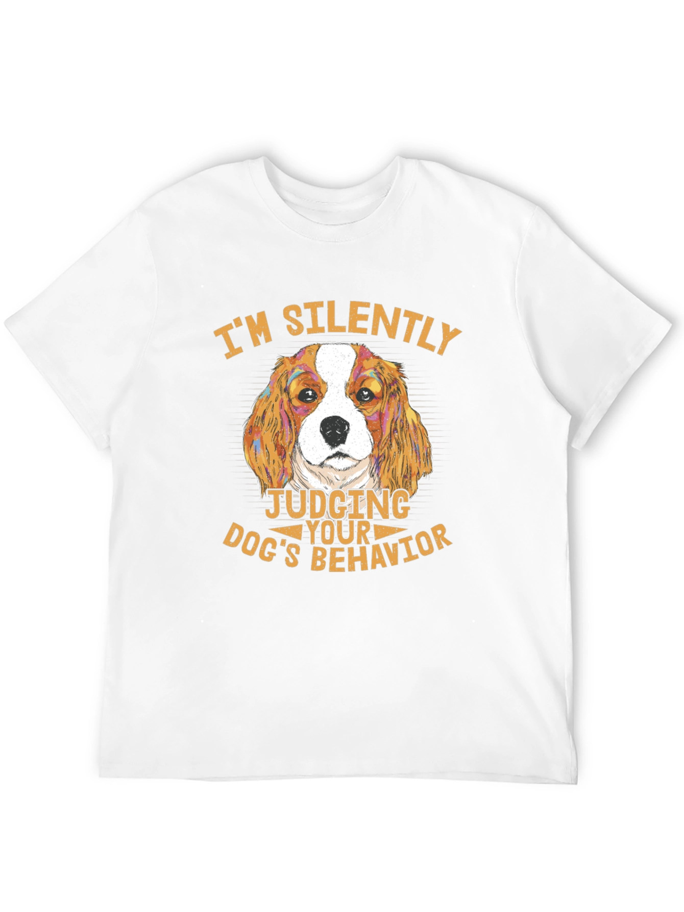 Dog Lover T-Shirt - Silently Judging Dogs Behavior
