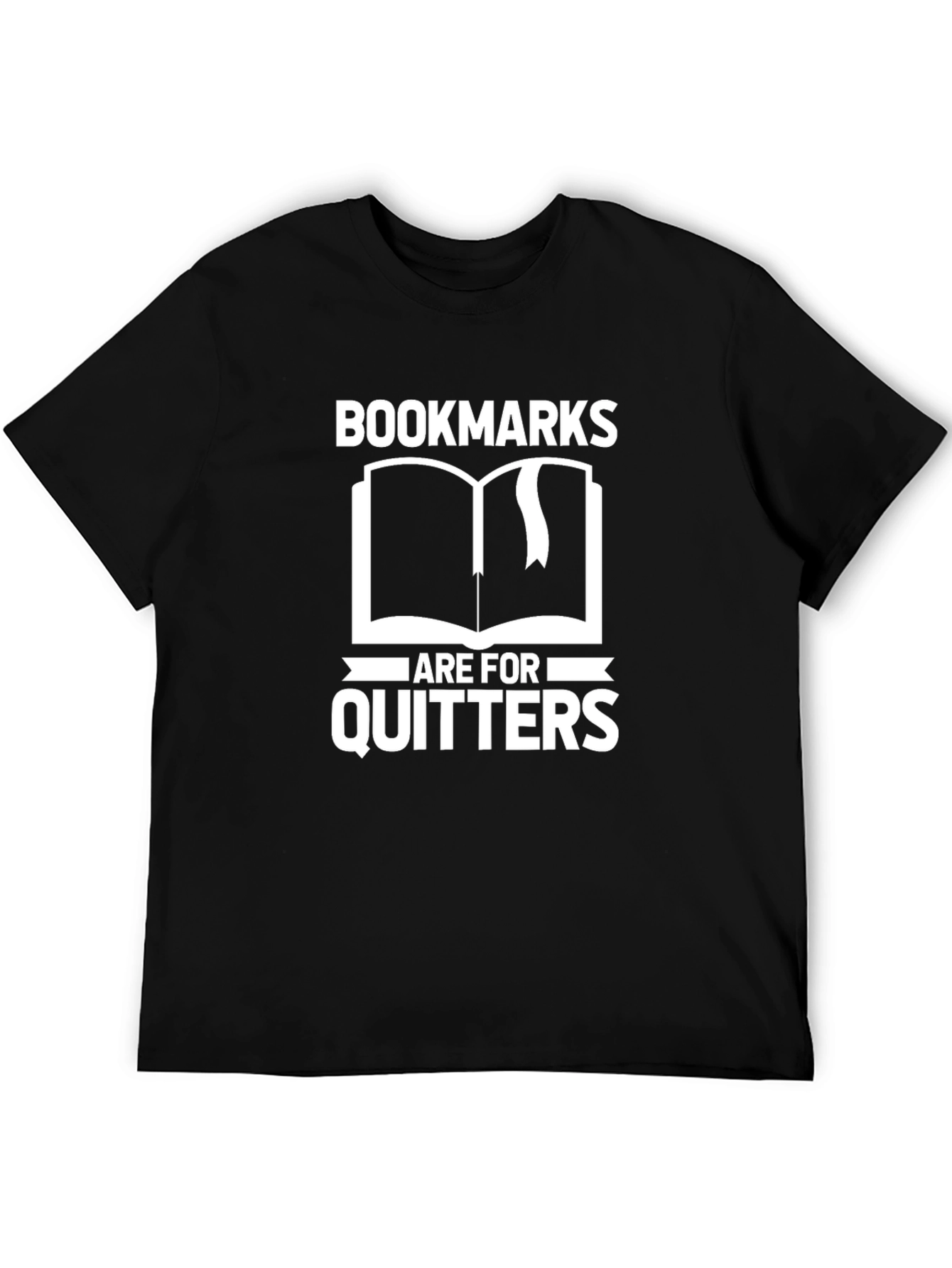 Bookmarks Are For Quitters T-Shirt
