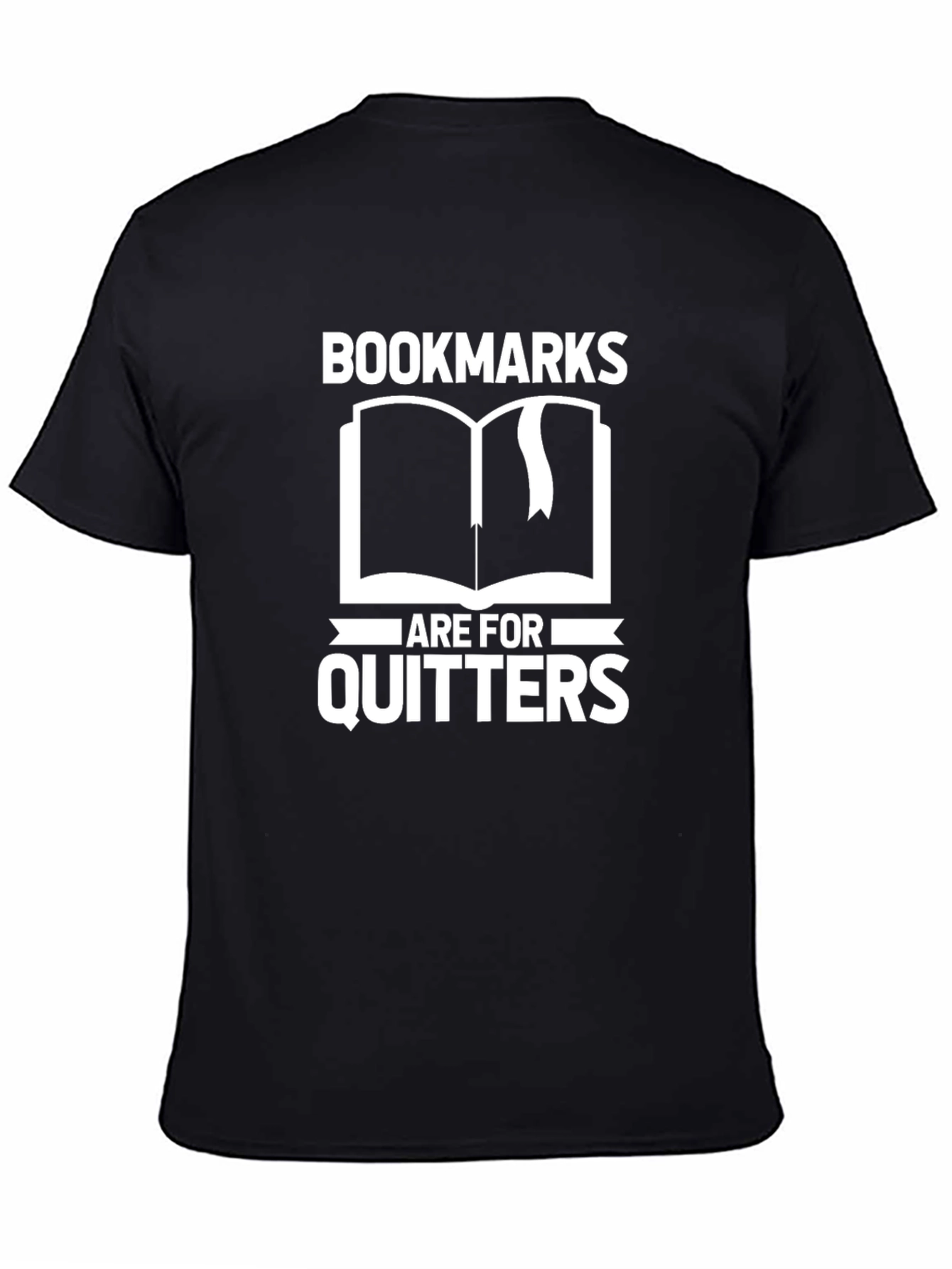 Bookmarks Are For Quitters T-Shirt