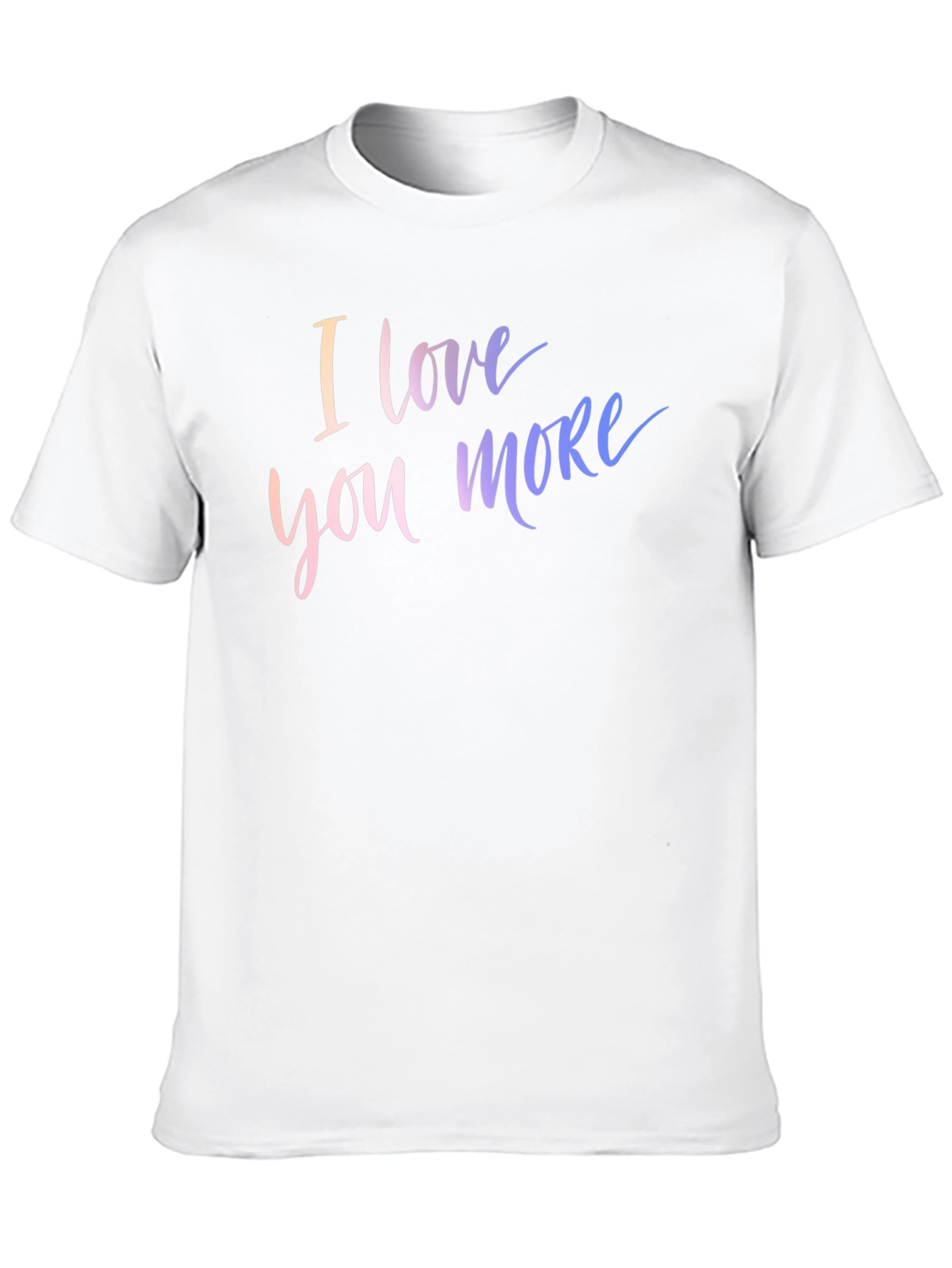 I Love You More Graphic Tee