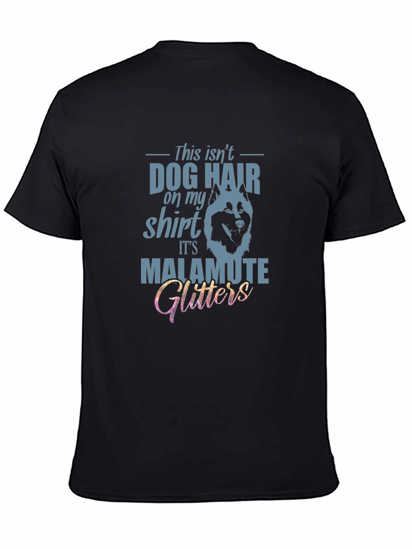 Dog Hair Malamute Glitters T-Shirt