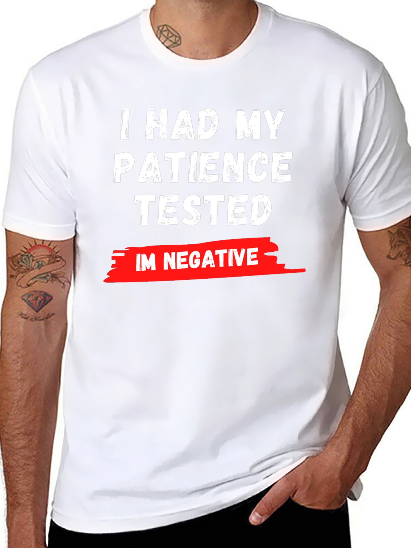 Patience Tested T-Shirt - Im Negative Funny Graphic Tee