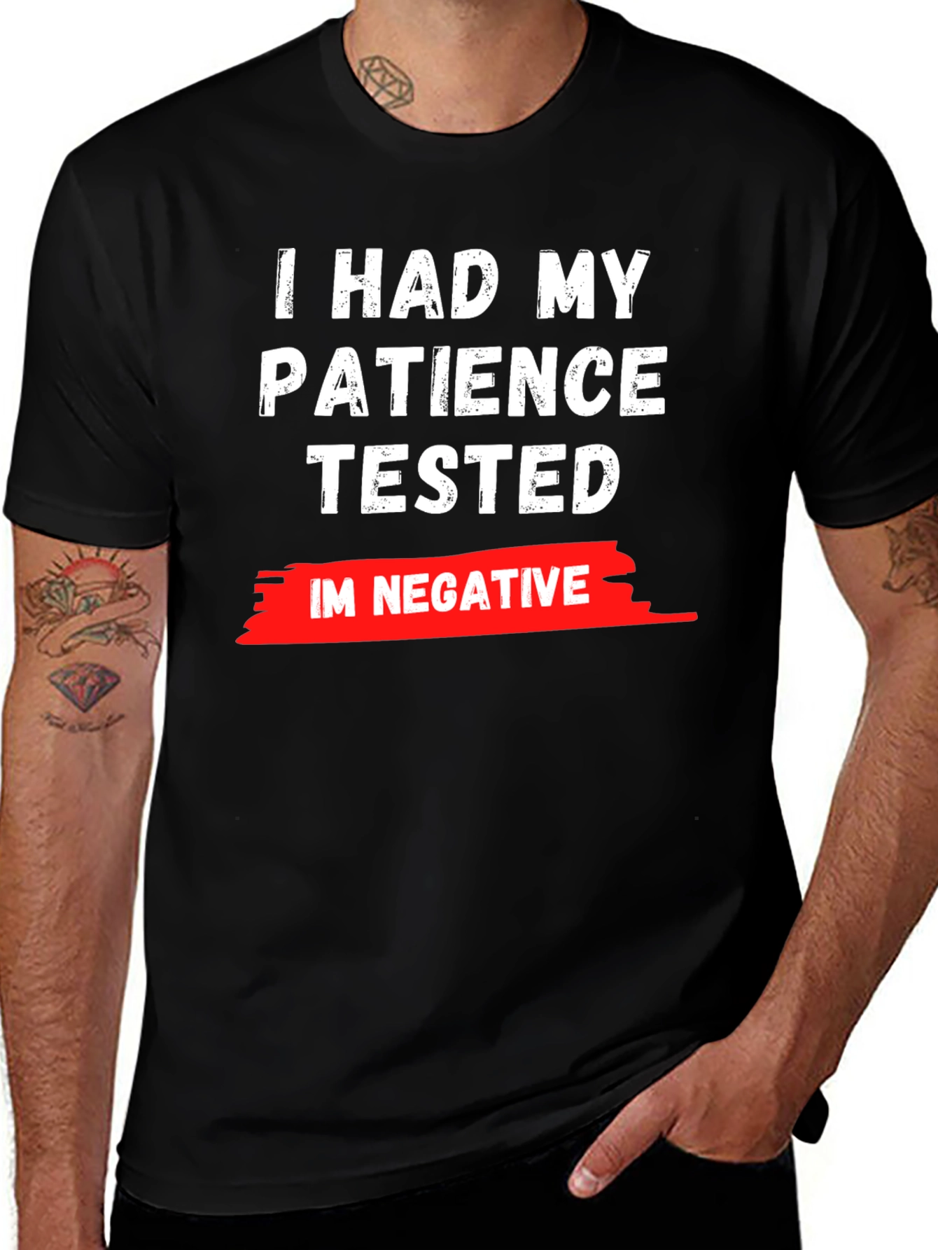 Patience Tested T-Shirt - Im Negative Funny Graphic Tee