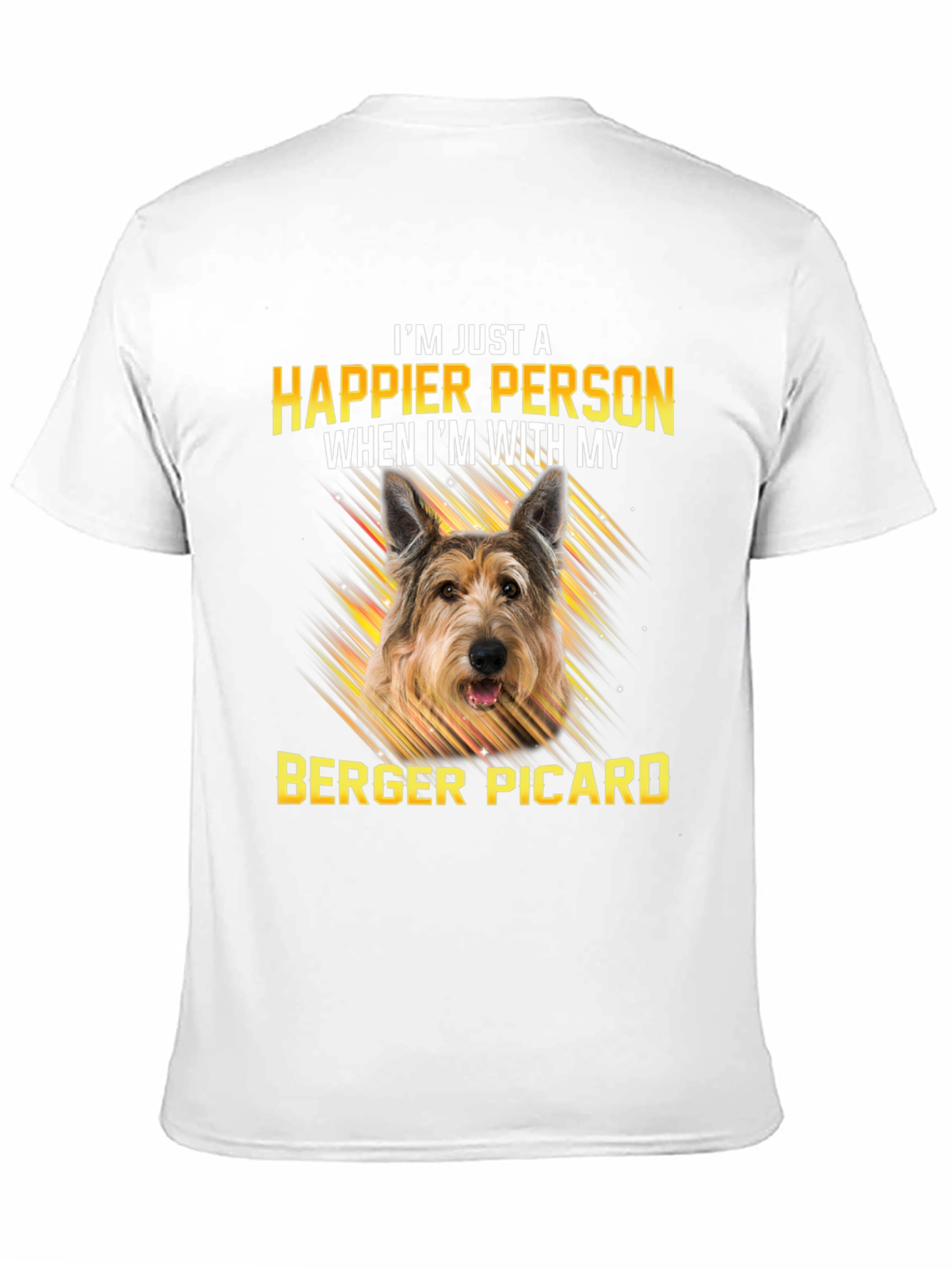 Happier Person Berger Picard Dog T-Shirt