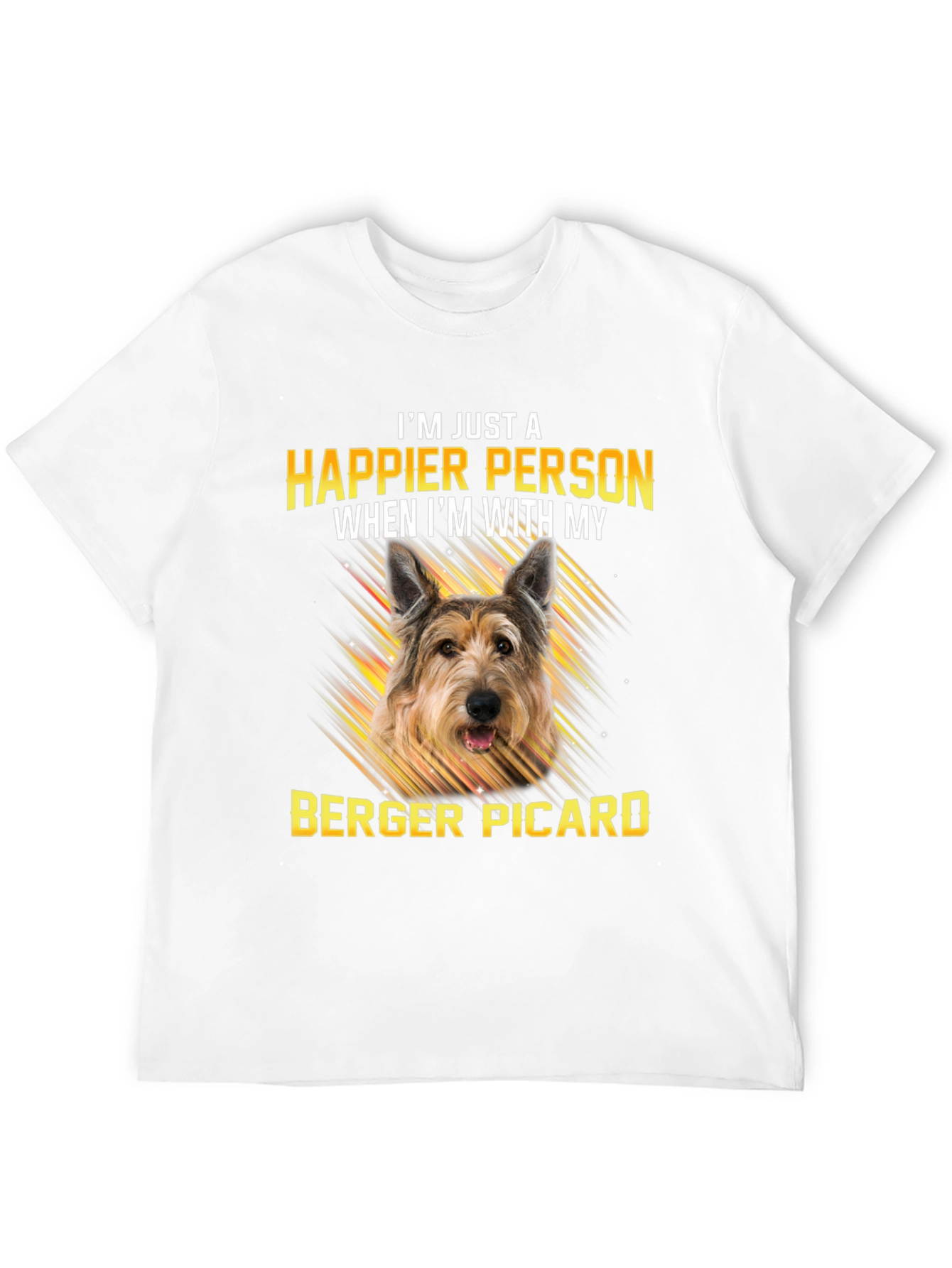 Happier Person Berger Picard Dog T-Shirt