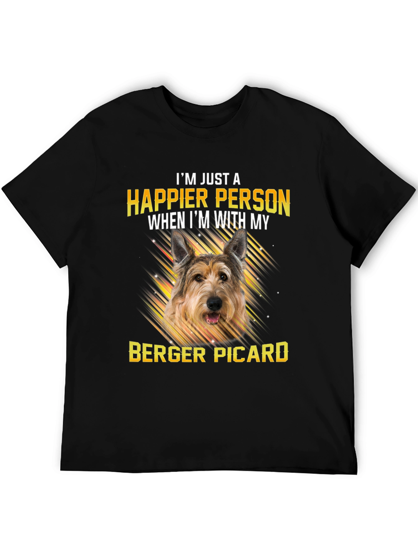 Happier Person Berger Picard Dog T-Shirt