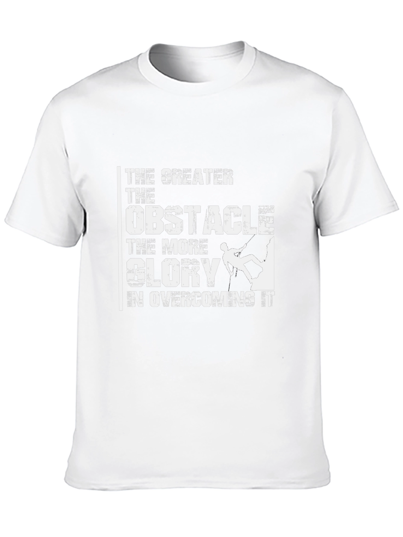 Motivational Climbing T-Shirt: Greater Obstacle More Glory