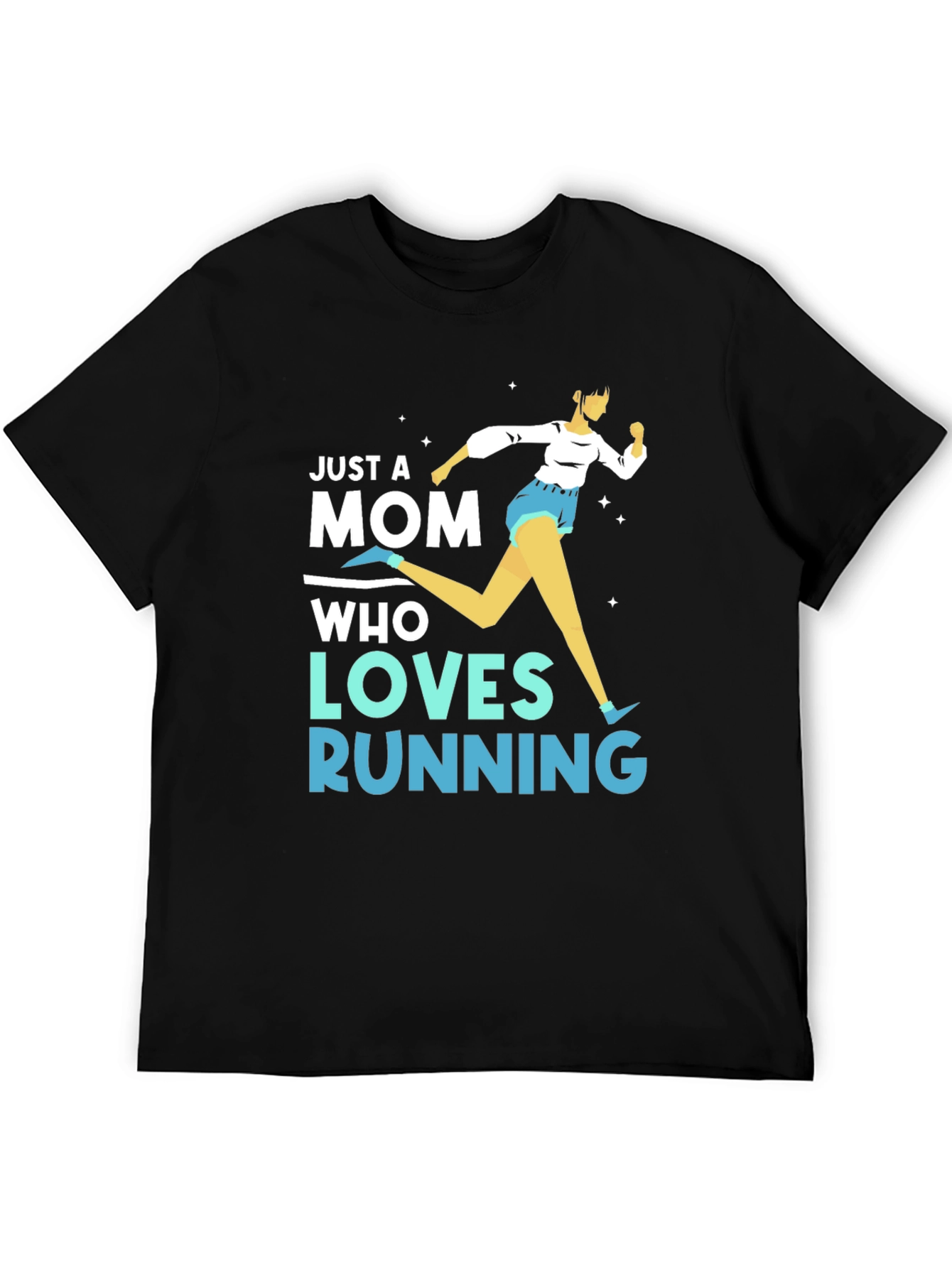 Just a Mom Who Loves Running T-Shirt
