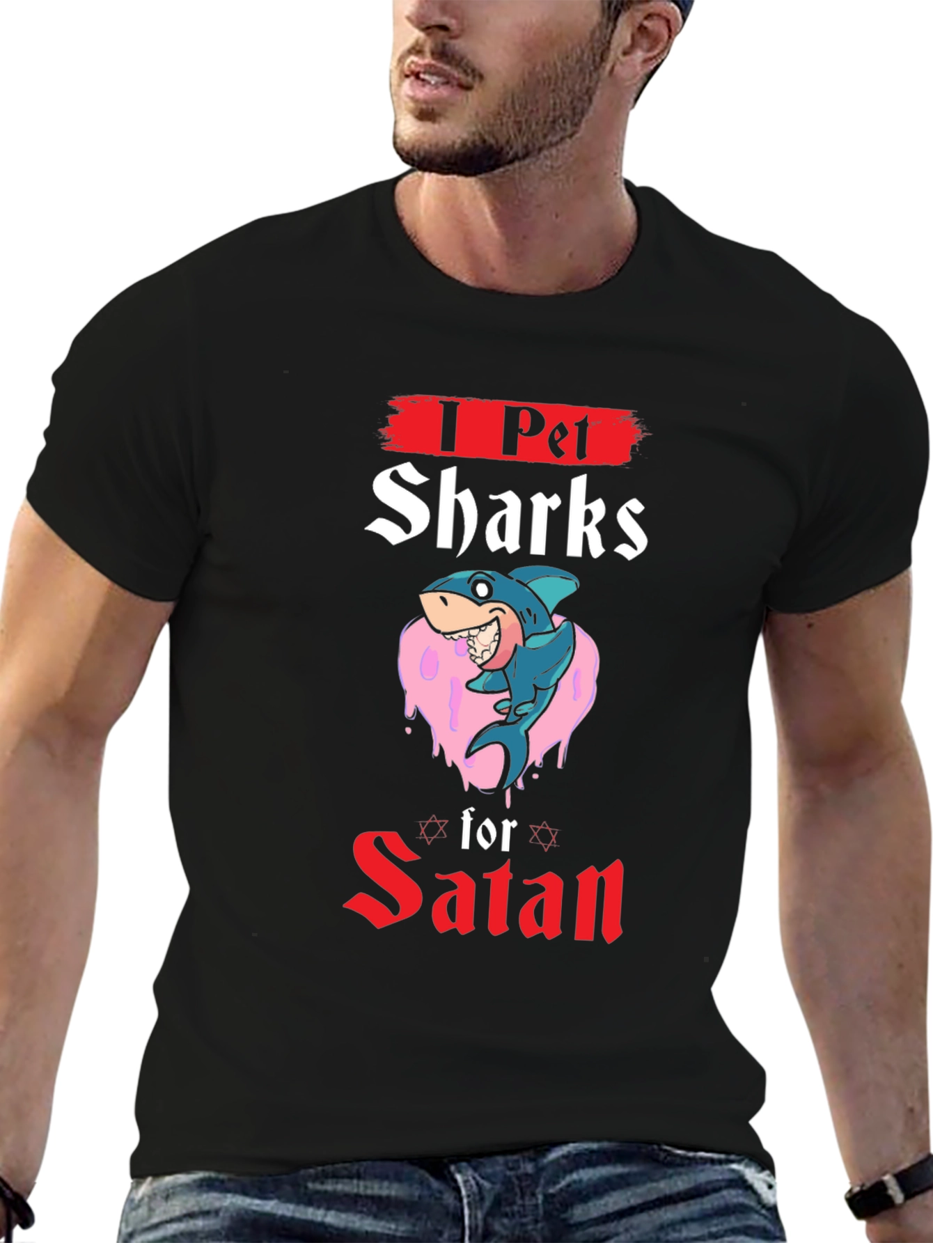 I Pet Sharks For Satan Graphic T-Shirt