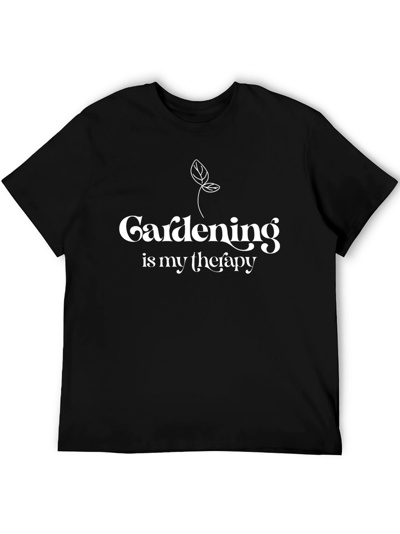 Gardening is My Therapy Black T-Shirt