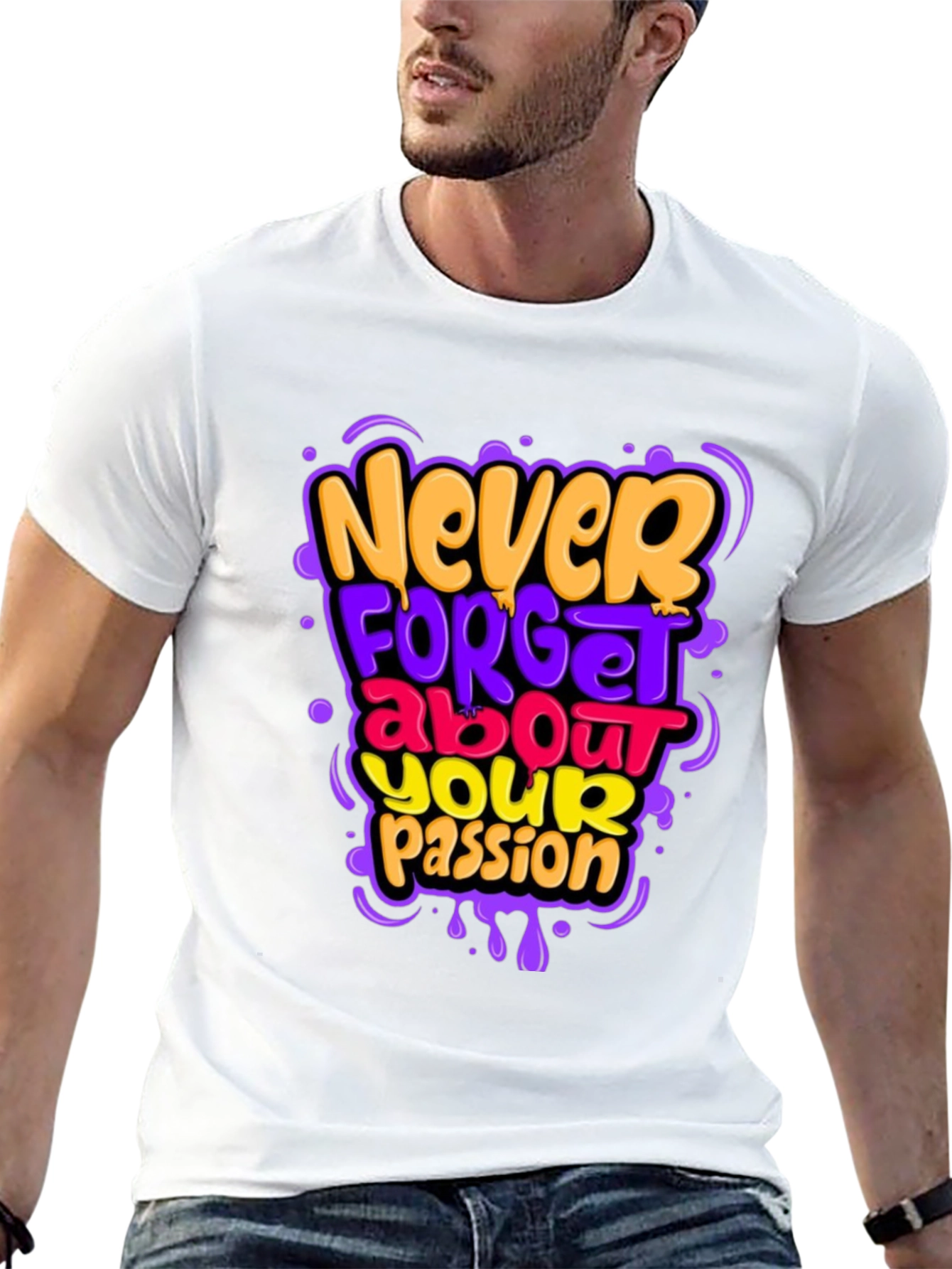 Never Forget Your Passion Graphic Tee