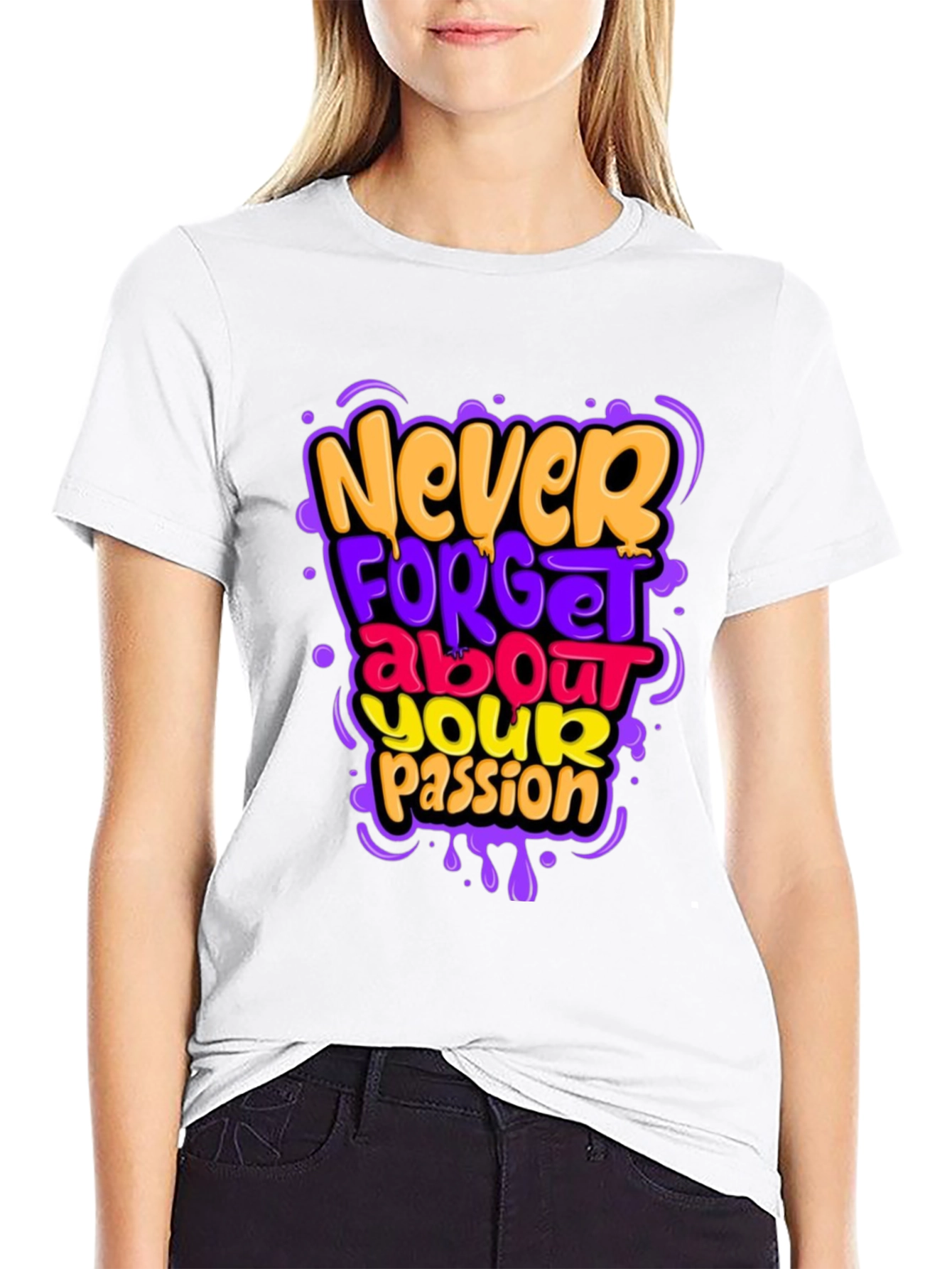 Never Forget Your Passion Graphic Tee