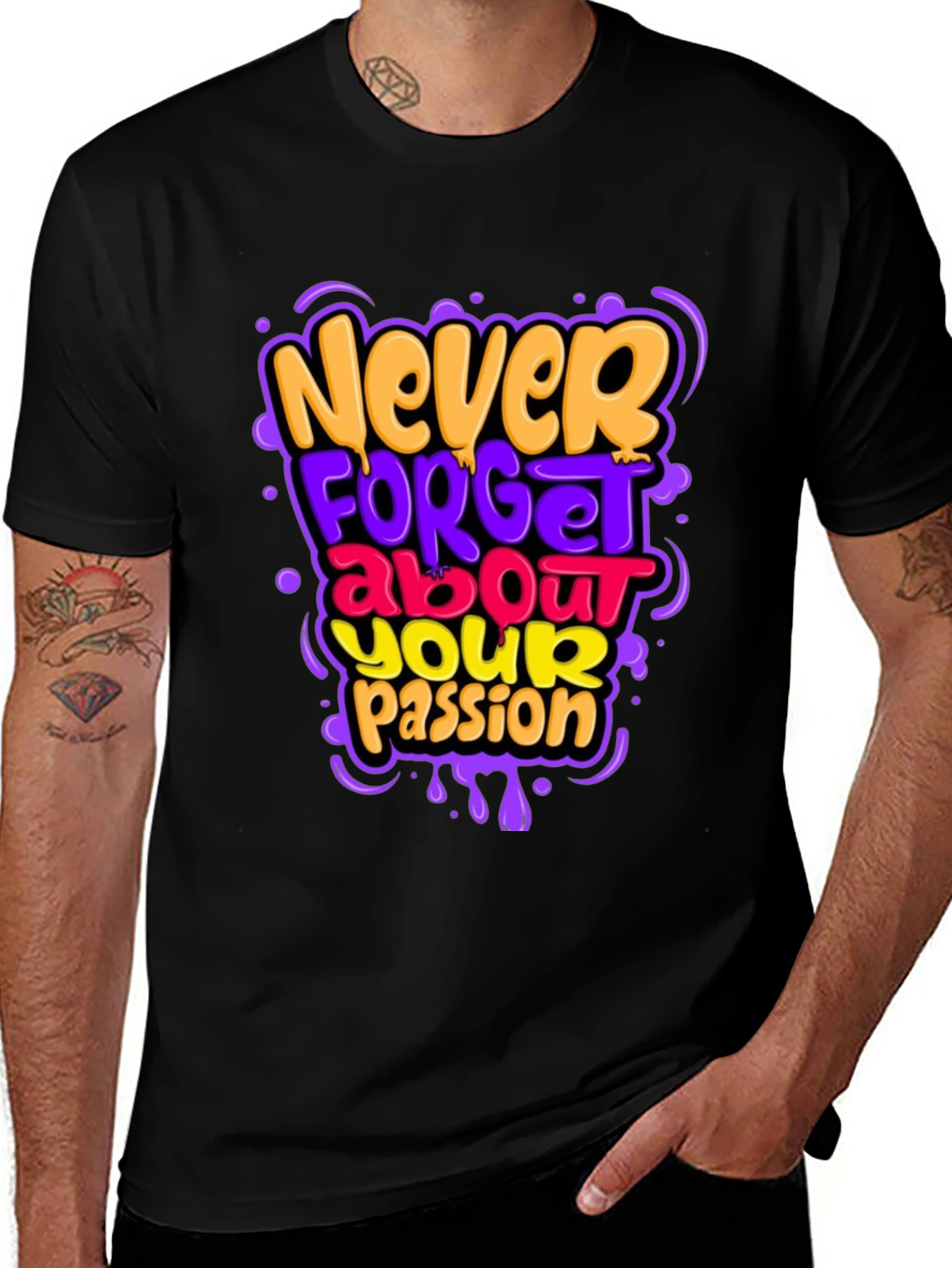 Never Forget Your Passion Graphic Tee