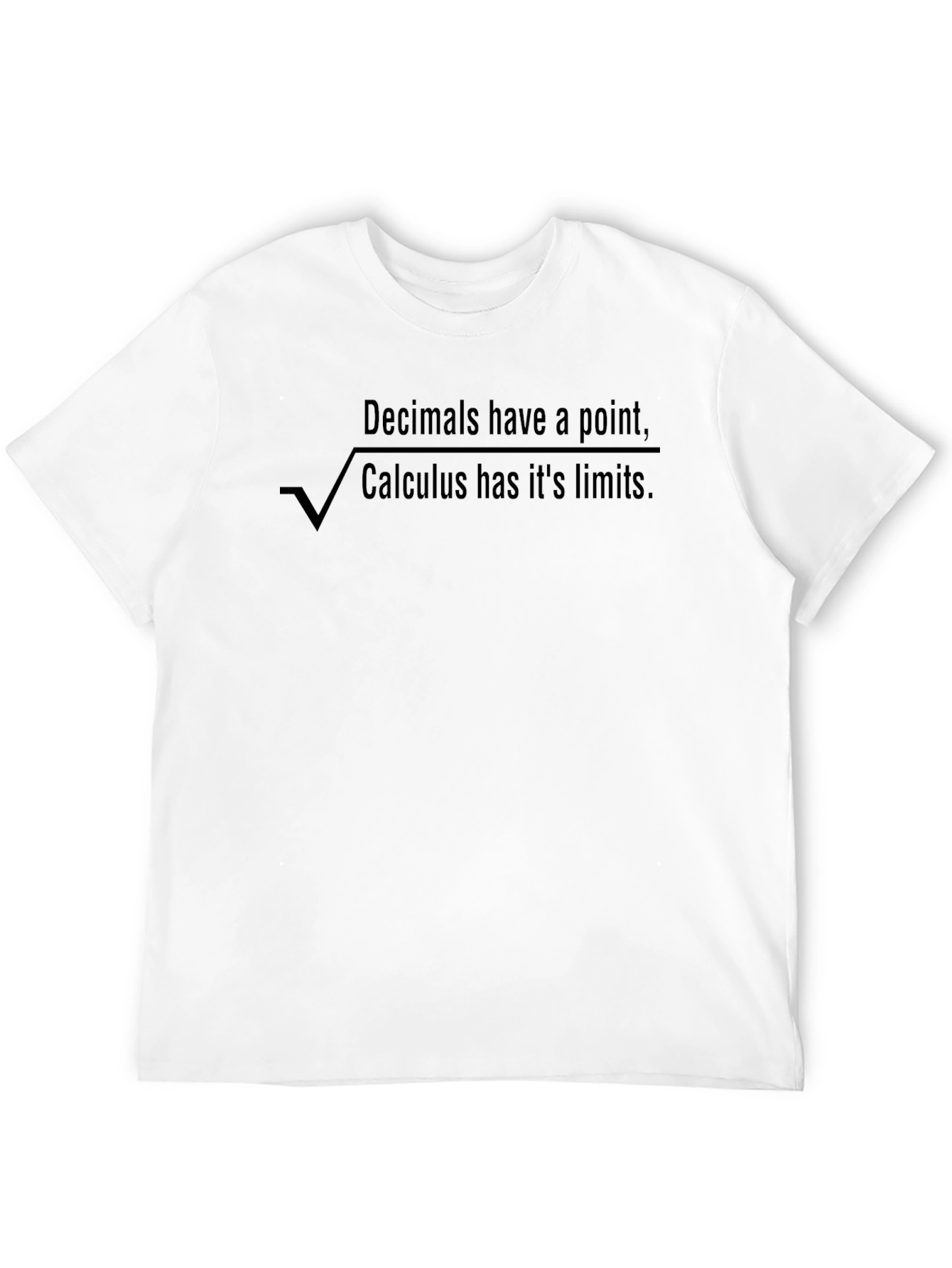 Math Humor T-Shirt: Decimals Calculus and Wit!