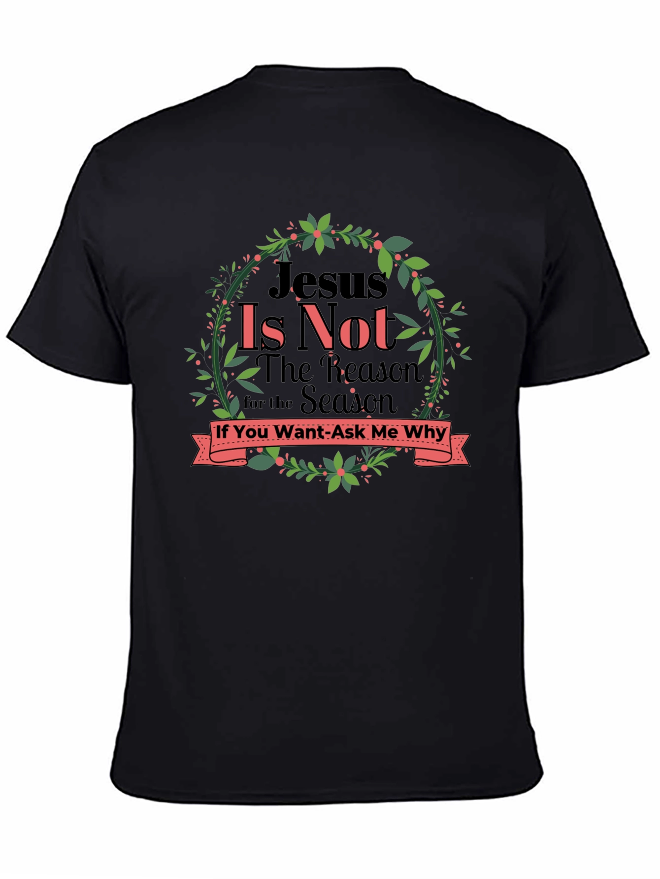 Jesus Is Not The Reason T-Shirt