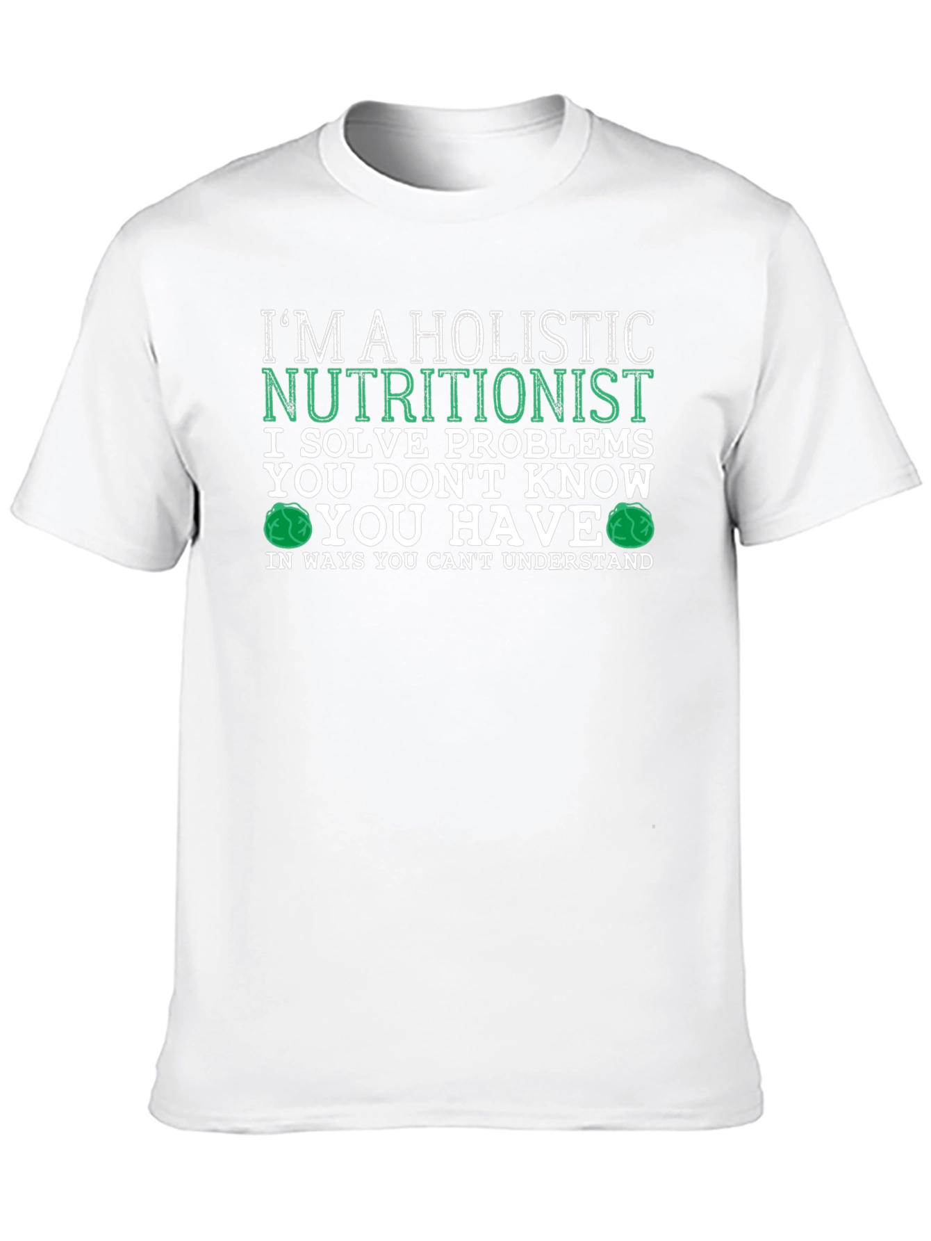 Holistic Nutritionist T-Shirt - Problem Solver Tee
