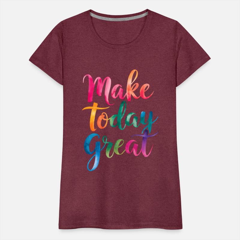 Make Today Great Motivational Quote