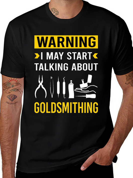 Warning Goldsmithing T-Shirt - Black