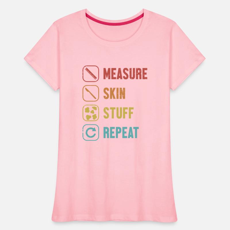 Measure Skin Stuff Repeat Taxidermist Tools Lover