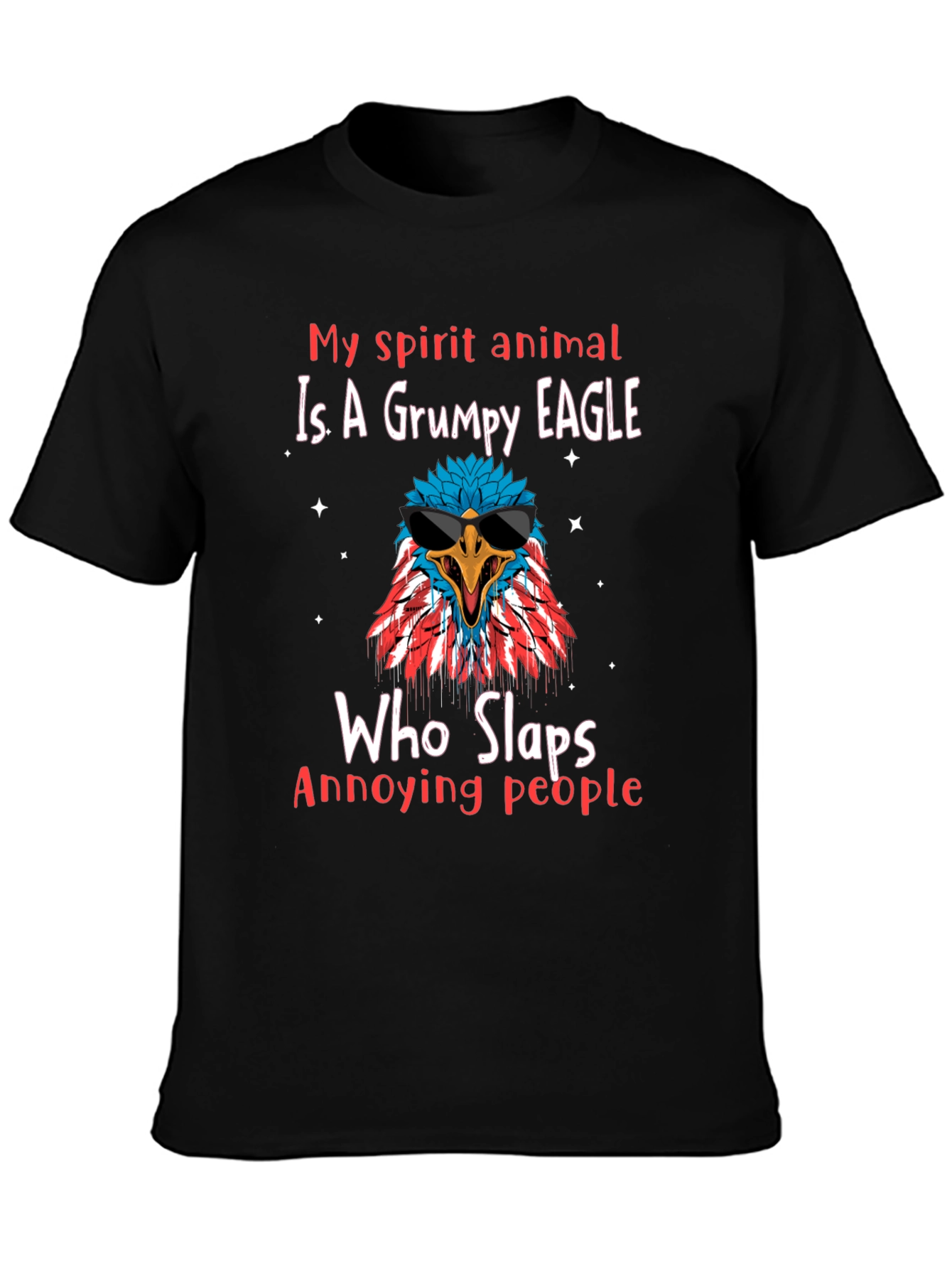 Grumpy Eagle T-Shirt - Slaps Annoying People