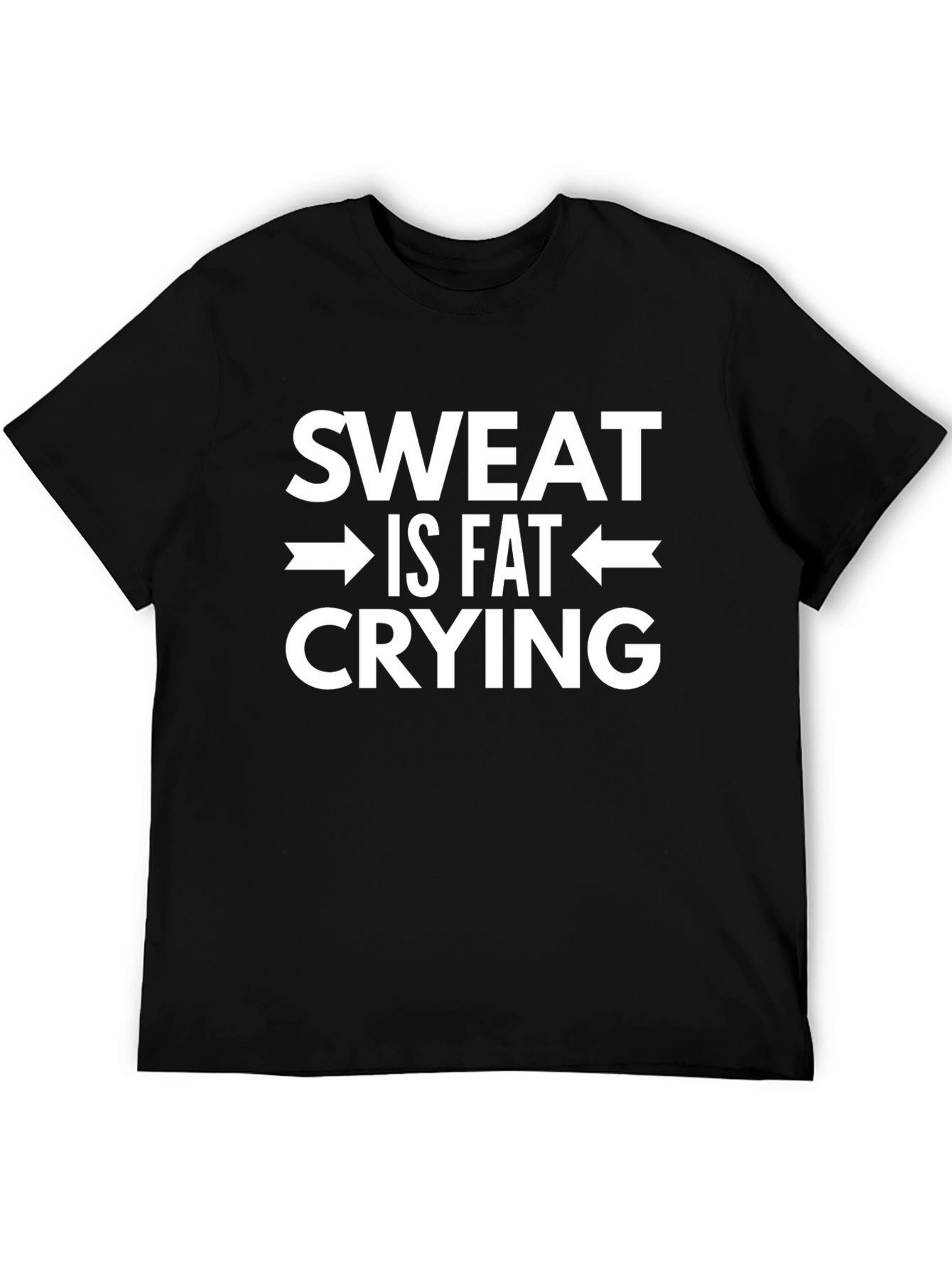 Sweat is Fat Crying Graphic Tee