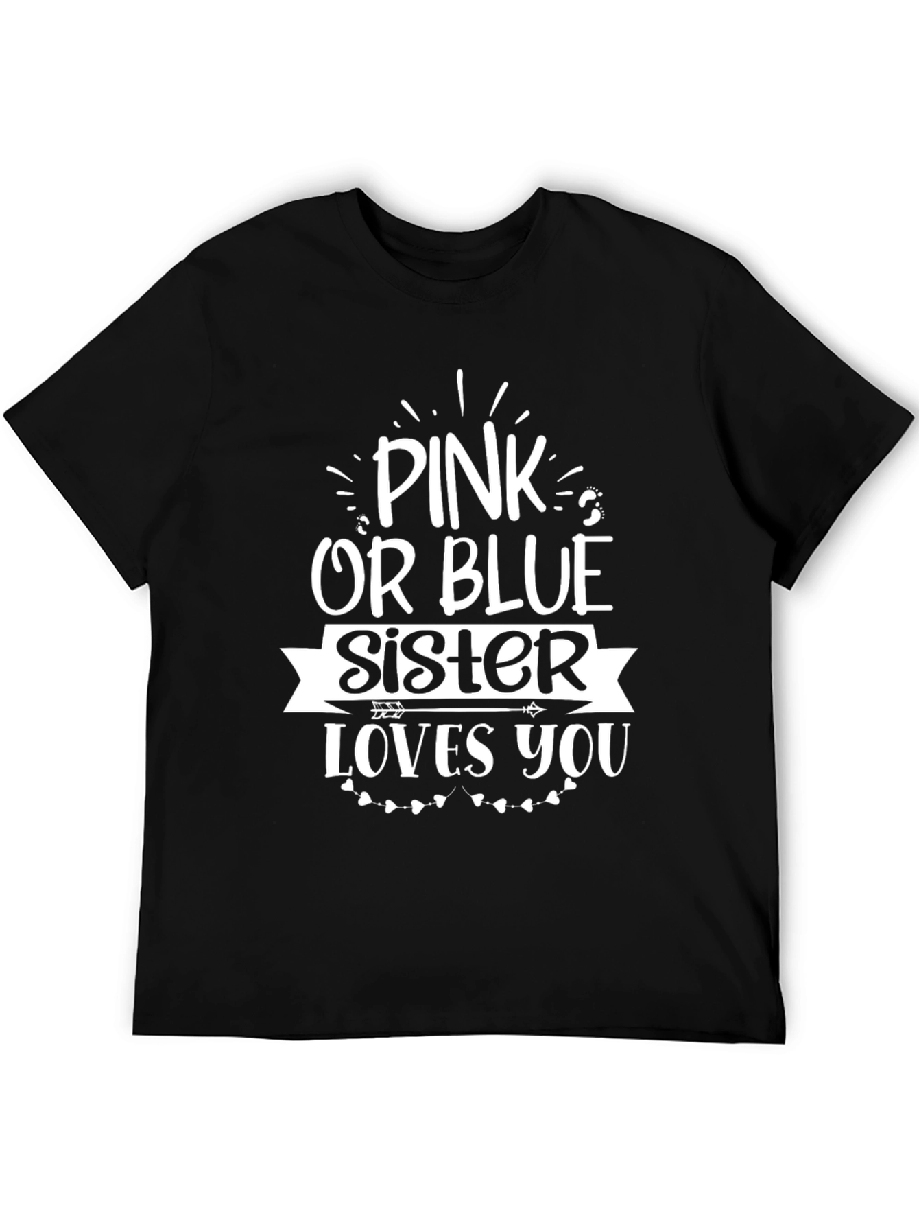 Pink or Blue Sister Loves You T-Shirt