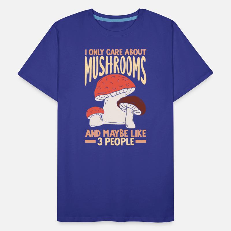 Mushroom Picker: I Only Care About Mushrooms And