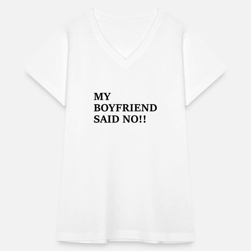 My Boyfriend Says No