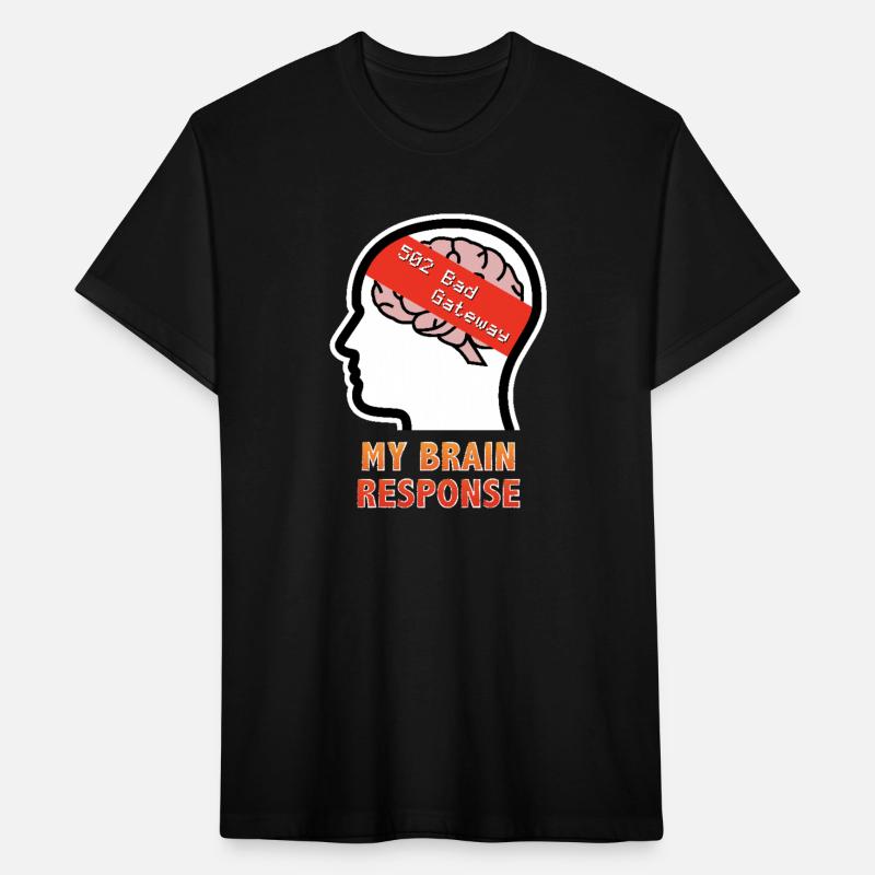 My Brain Response: 502 Bad Gateway