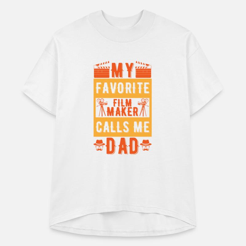 My Favorite Film Maker Calls Me Dad T-shirt